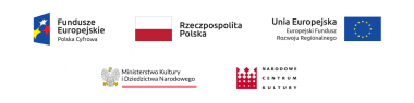 Obrazek przedstawiający w układzie poziomym, kolorowe znaki (od lewej): Fundusze Europejskie Polska Cyfrowa,Rzeczpospolitej Polskiej, Unii Europejskiej Europejskiego Funduszu Rozwoju Regionalnego, Ministerstwa Kultury I dziedzictwa narodowego, Narodowego Centrum Kultury