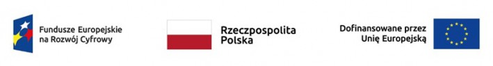 obrazek przedstawiający w kolorze od lewej Fundusze Europejskie na Rozwój Cyfrowy, flagę Rzezczpospolia Polska, flagę dofinansowane przez Unię Europejską    