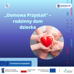 „Domowa Przystań” – rodzinny dom dziecka 