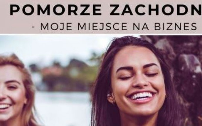 Pomorze Zachodnie - moje miejsce na biznes, dotacje na założenie firmy