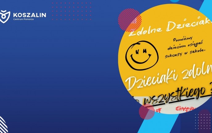 Na grafice znajduje się uśmiechnięta buzia i napis ,,Dzieciaki zdolne do wszystkiego''