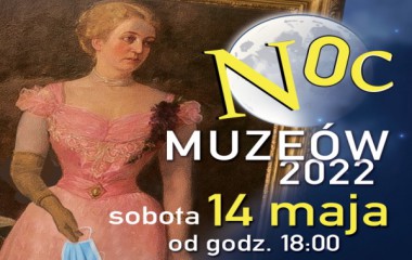 Grafika przedstawia kobietę w starodawnym dworskim stroju, napis Noc Muzeów 2022 oraz termin wydarzenia