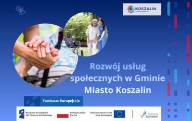 Rozwój usług społecznych w Gminie Miasto Koszalin